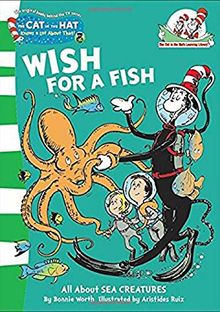 Wish For A Fish (The Cat in the Hat's Learning Library, Band 2)