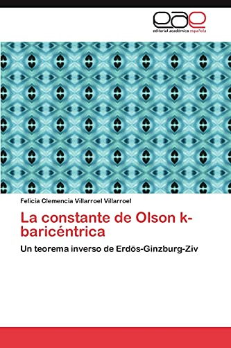 La constante de Olson k-baricéntrica: Un teorema inverso de Erdös-Ginzburg-Ziv