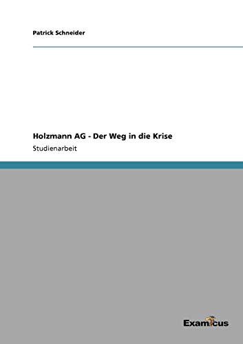 Holzmann AG - Der Weg in die Krise