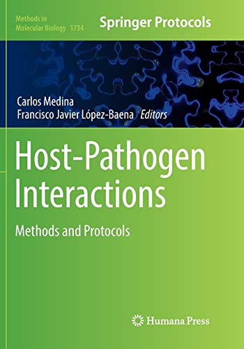 Host-Pathogen Interactions: Methods and Protocols (Methods in Molecular Biology, Band 1734)