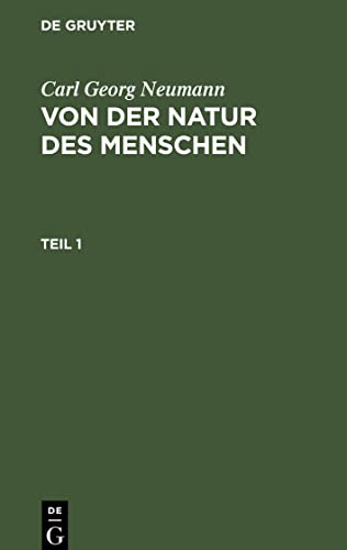 Von der Natur des Menschen, Teil 1, Von der Natur des Menschen Teil 1