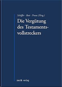 Die Vergütung des Testamentsvollstreckers