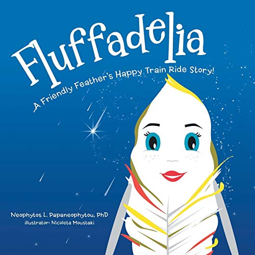 Fluffadelia: A Friendly Feather's Happy Train Ride Story!