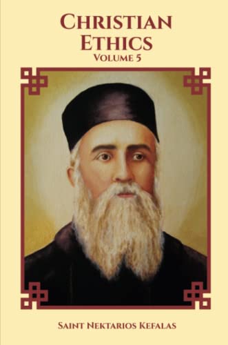 Saint Nektarios Christian Ethics