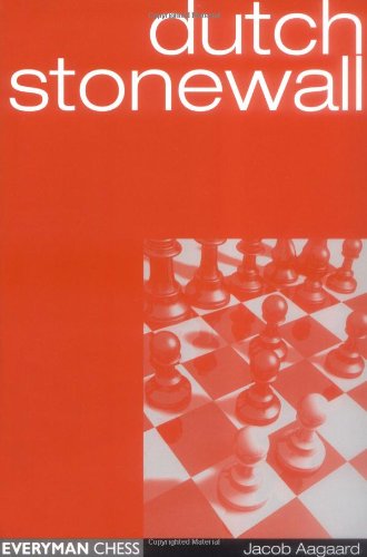 Jacob Aagaard Dutch Stonewall, (Everyman Chess)