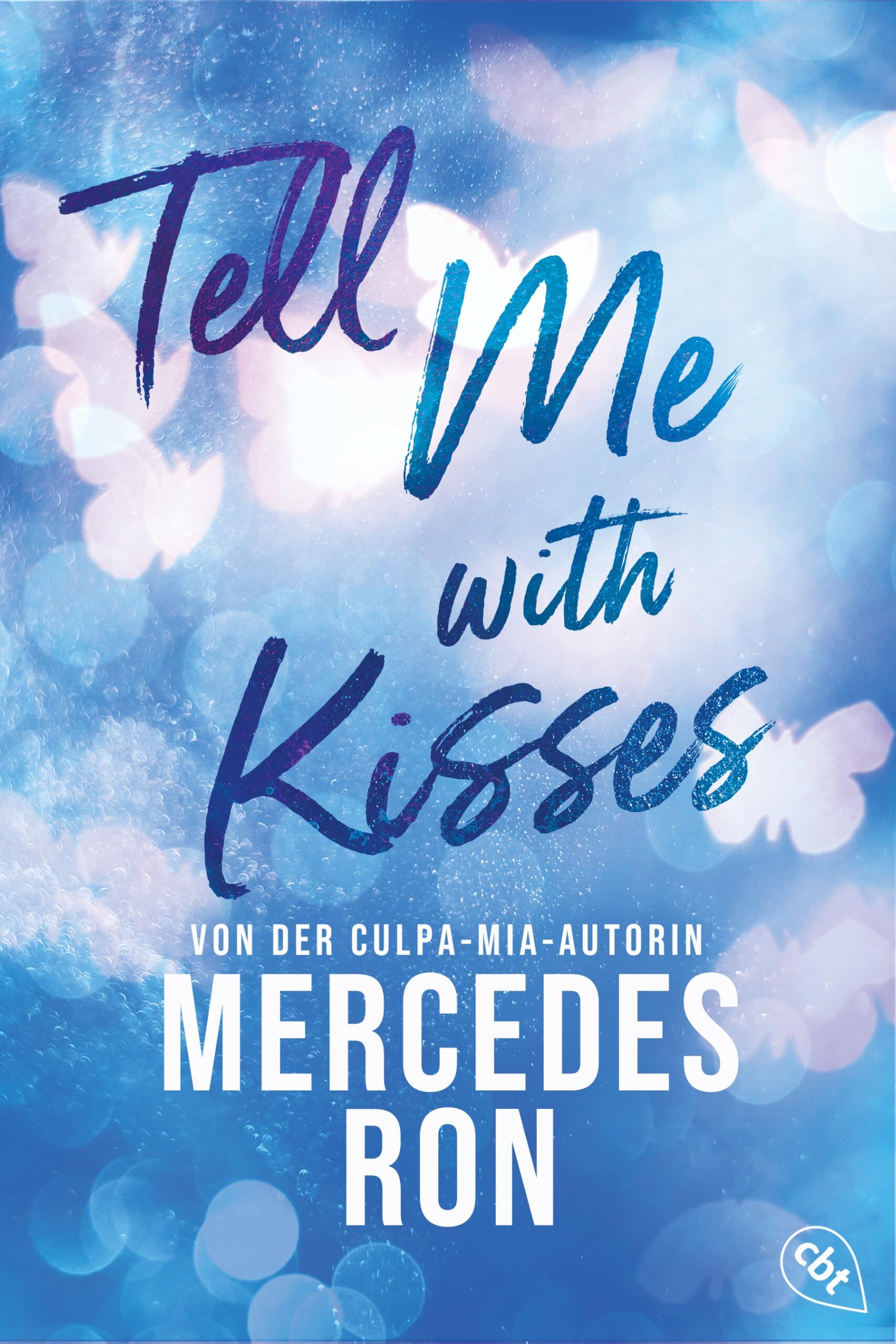 Ron, Mercedes: Tell Me with Kisses