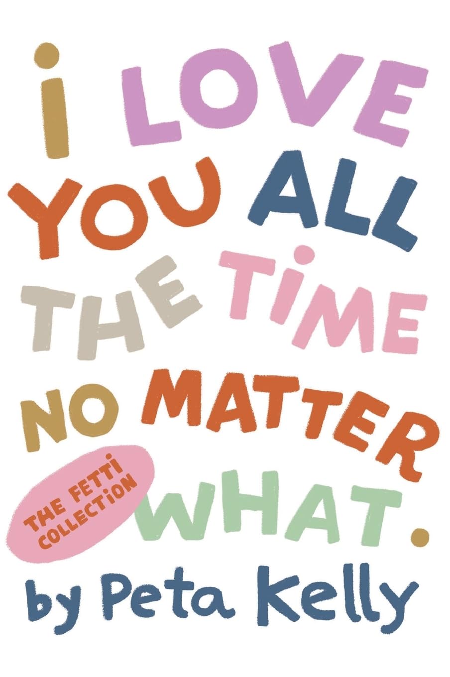 I Love You No Matter What