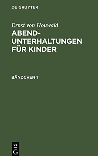 Abend-Unterhaltungen für Kinder, Bändchen 1, Abend-Unterhaltungen für Kinder Bändchen 1