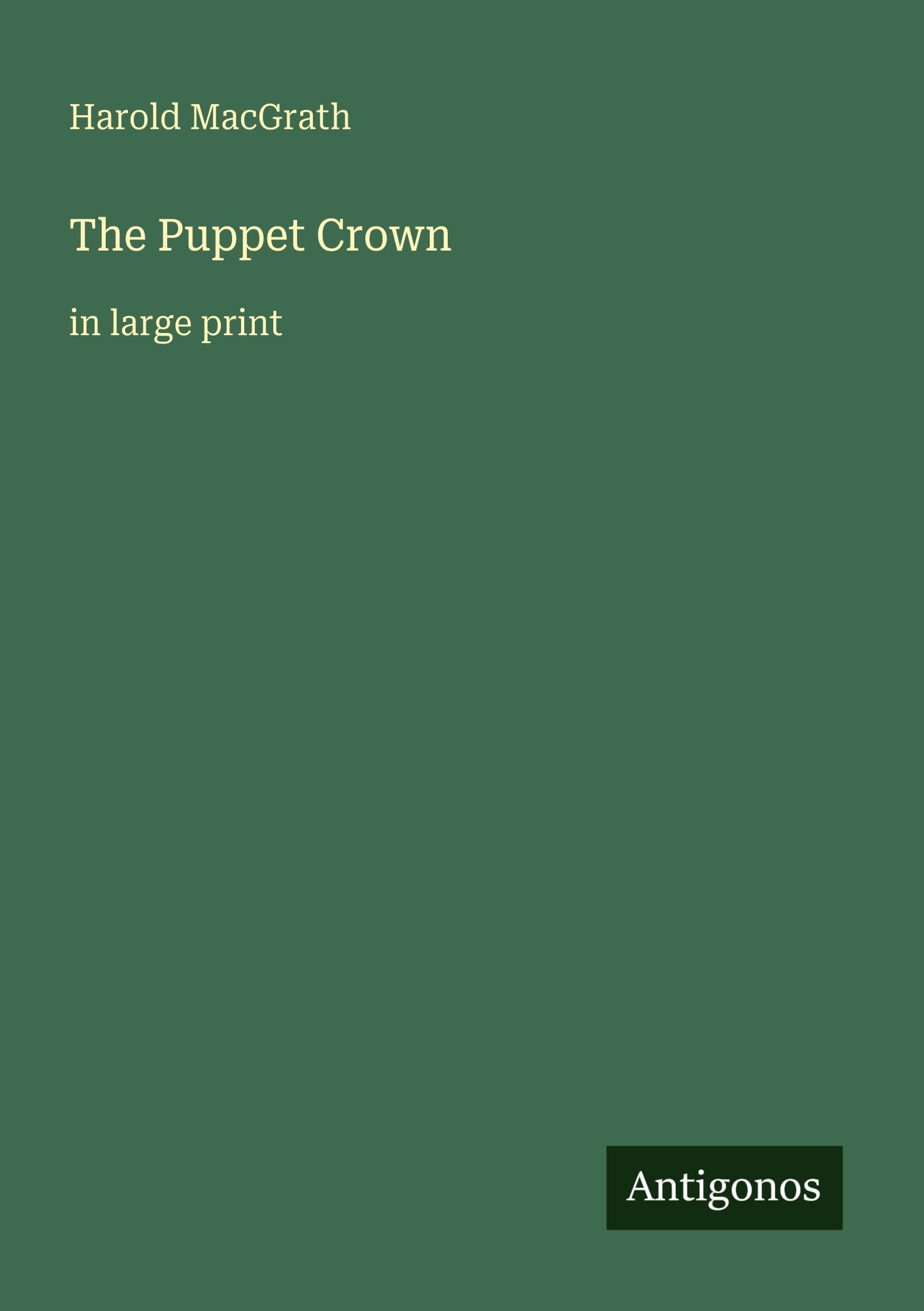 The Puppet Crown: in large print