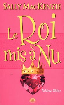 Noblesse oblige. Vol. 7. Le roi mis à nu