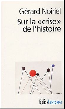 Sur la crise de l'histoire