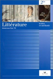 Littérature texte et méthodes, 2e : livre de l'élève