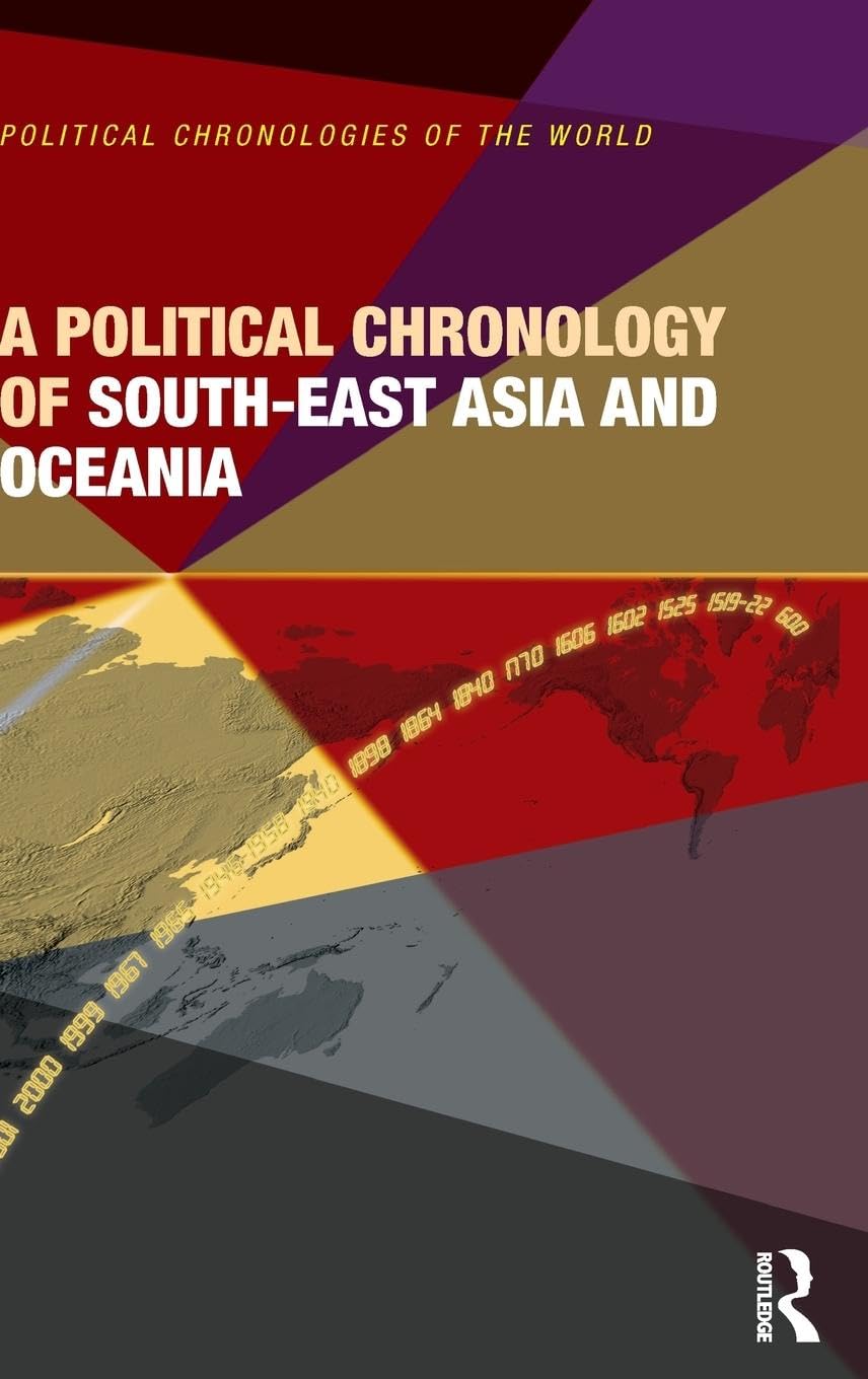 A Political Chronology of South East Asia and Oceania (Political Chronology of the World)