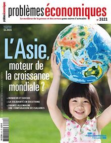 L'Asie, moteur de la croissance mondiale ? (Problèmes économiques n°3121)