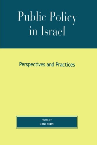 Public Policy in Israel: Perspectives and Practices (Studies in Public Policy)