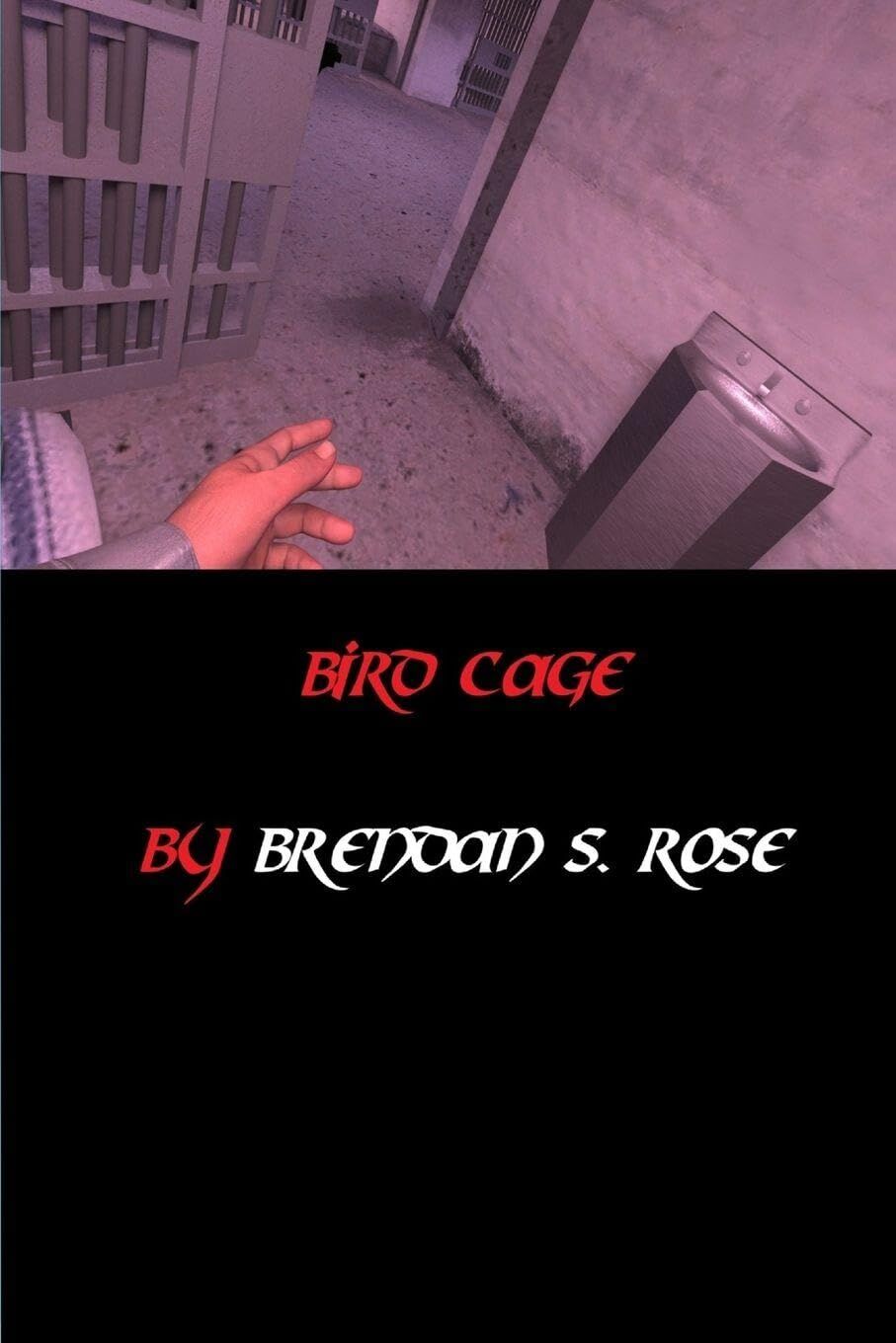 Rose, Brendan S. Bird Cage