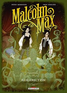 Malcolm Max. Vol. 2. Résurrection