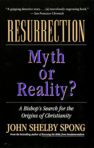 Resurrection: Myth or Reality?