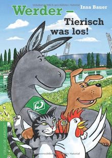 Werder - Tierisch was los!