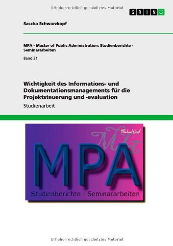Wichtigkeit des Informations- und Dokumentationsmanagements für die Projektsteuerung und -evaluation