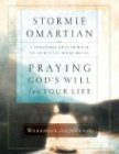 Praying God's Will for Your Life Workbook and Journal