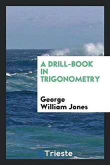 A Drill-Book in Trigonometry
