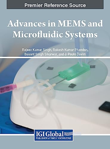 Advances in MEMS and Microfluidic Systems