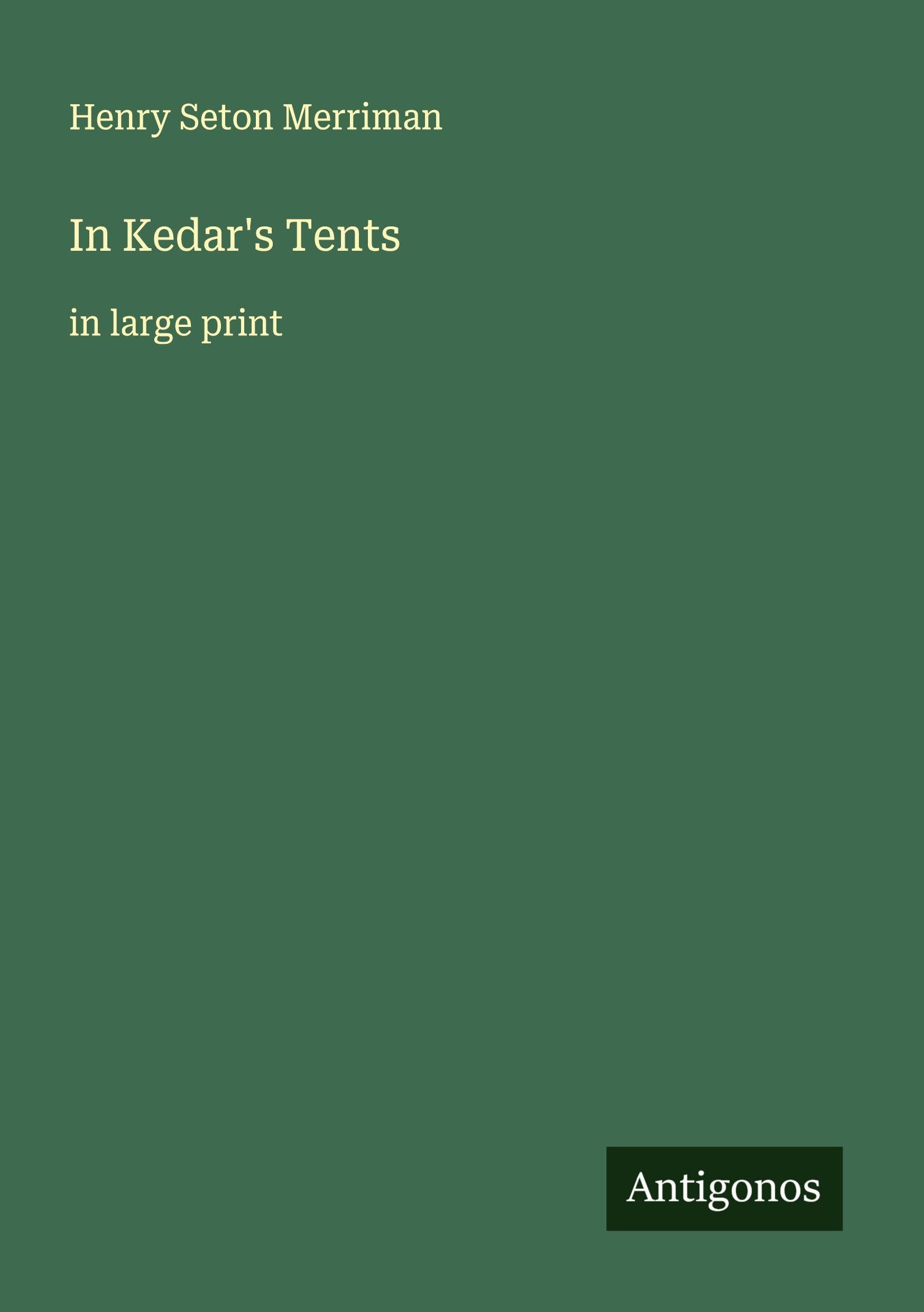 In Kedar's Tents: in large print