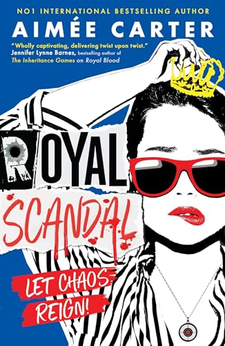 Aimée Carter Royal Scandal (Royal Blood)