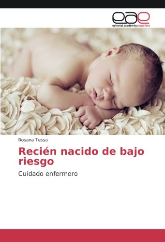Recién nacido de bajo riesgo: Cuidado enfermero