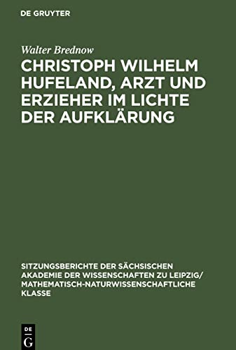 Christoph Wilhelm Hufeland, Arzt und Erzieher im lichte der Aufklärung