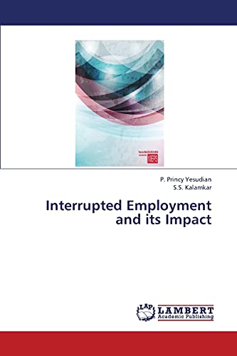 Interrupted Employment and its Impact