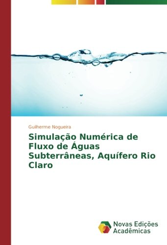 Simulação Numérica de Fluxo de Águas Subterrâneas, Aquífero Rio Claro