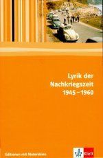 Lyrik der Nachkriegszeit 1945-1960. Editionen mit Materialien