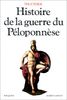 Histoire de la guerre du Péloponnèse. La Campagne avec Thucydide
