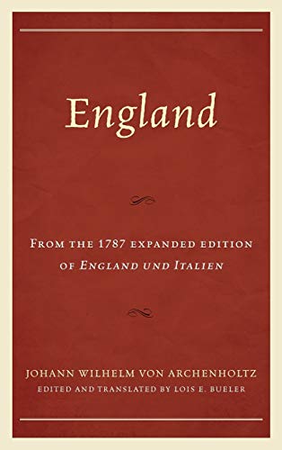 England: From the 1787 Expaneded Edition of England Und Italien