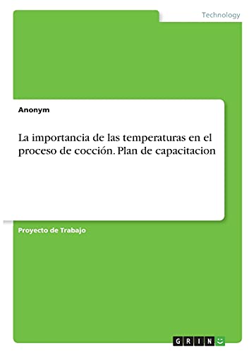 La importancia de las temperaturas en el proceso de cocción. Plan de capacitacion