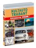 Kultauto Trabant - Unsere DDR (DDR TV-Archiv)