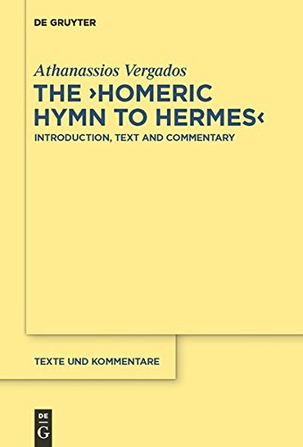 The Homeric Hymn to Hermes: Introduction, Text and Commentary (Texte und Kommentare, Band 41)