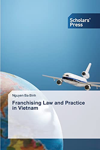 Franchising Law and Practice in Vietnam