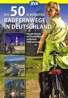 Die 50 schönsten Radfernwege in Deutschland