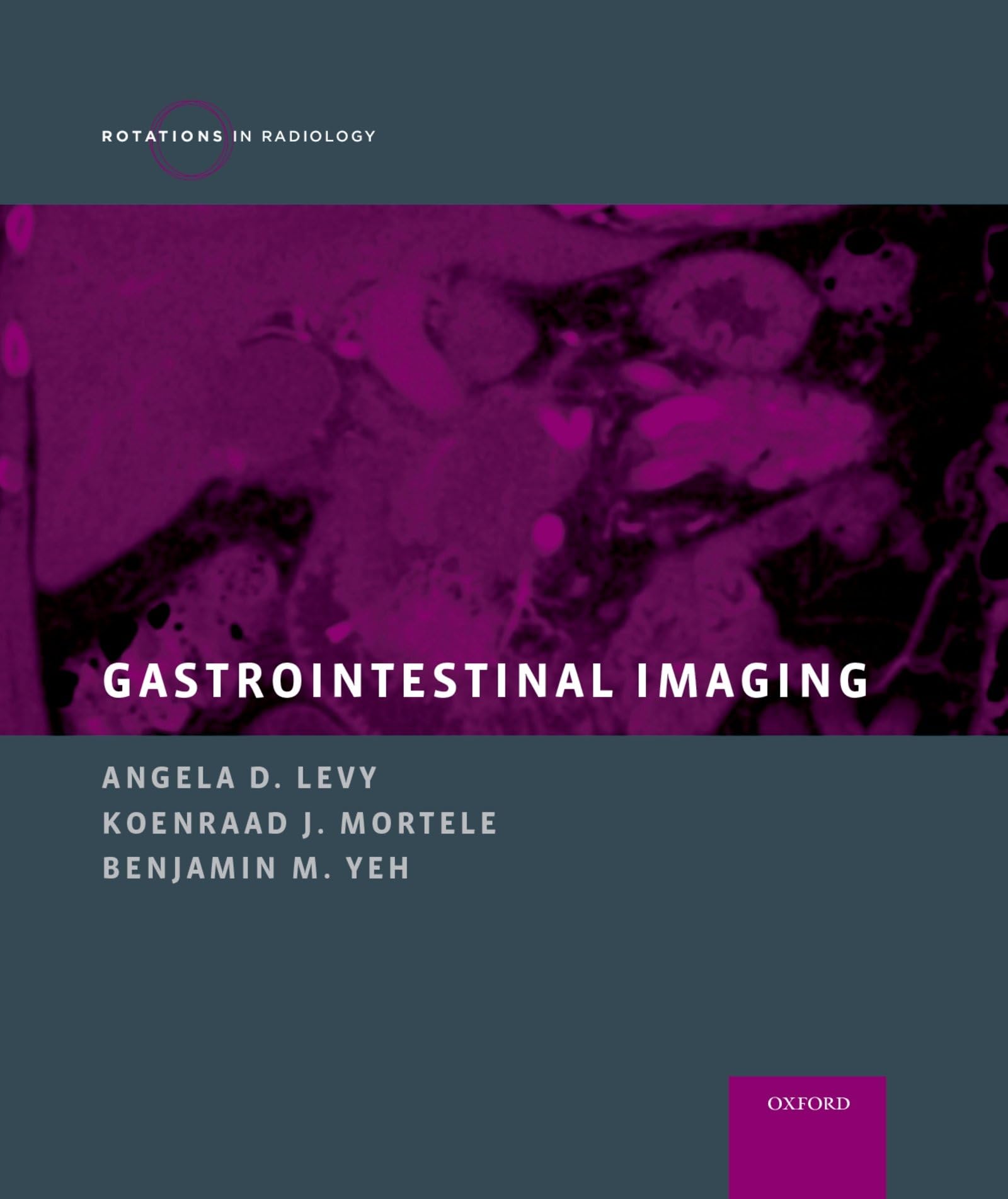 Gastrointestinal Imaging (Rotations in Radiology)
