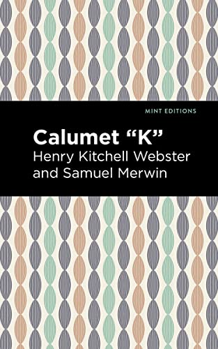 Calumet K (Mint Editions―Political and Social Narratives)