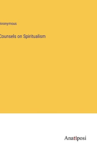 Counsels on Spiritualism