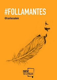 #Follamantes (Prosa Poética, Band 1)