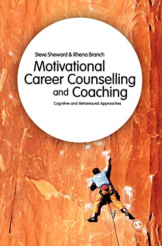 Motivational Career Counselling and Coaching: Cognitive and Behavioural Approaches