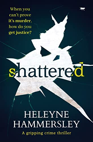 Shattered: a gripping crime thriller (DI Kate Fletcher, Band 5)