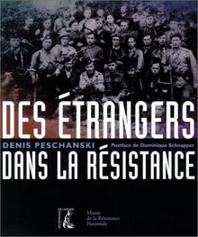 Des étrangers dans la Résistance