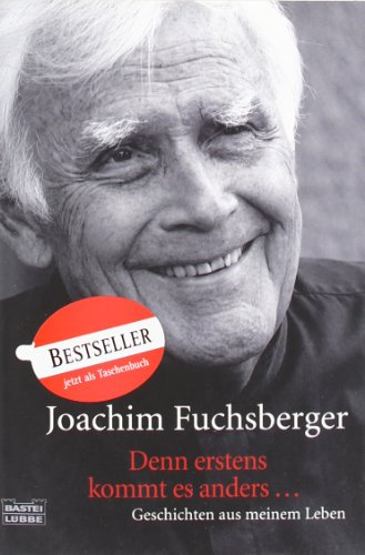 Altwerden Ist Nichts Fur Feiglinge Von Joachim Fuchsberger