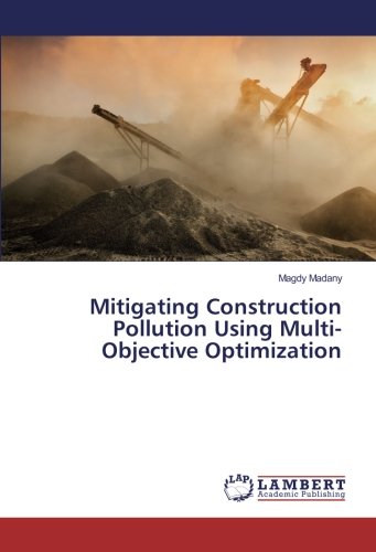Mitigating Construction Pollution Using Multi-Objective Optimization